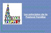 Los principios de la Pastoral Familiar - Webnode · Los Agentes de la Pastoral Familiar El obispo es el primer responsable de la Pastoral Familiar en diócesis. Como padre pastor