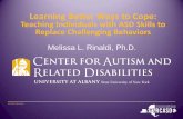 Learning Better Ways to Cope: Teaching Individuals with ASD … · 2012-04-20 · Objectives 1) Identify reasons why it might be appropriate to teach coping skills to individuals
