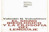 V. N. Voloshinov: El signo ideológico y la filosofía del ...VOLOSHINOV... · en la breve introducción a su trábalo, 2 Voloshinov declara abierta-mente que el estudio del lenguaje