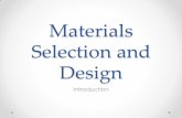 Materials Selection and Designce.mu.edu.tr/Icerik/metalurji.mu.edu.tr/Sayfa/Materials...Design is a common word with elaborate meanings close to fashion, aesthetics, culture, so on