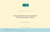 Seismic Monitoring Experiment of Raise Boring in …Seismic Monitoring Experiment of Raise Boring in 2014 ABSTRACT In Olkiluoto, Posiva Oy has operated a local seismic network since
