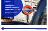 Transport Classification of Londoners (TCoL)content.tfl.gov.uk/transport-classification-of-londoners...The Transport Classification of Londoners (TCoL) is a multi -modal customer segmentation