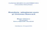 Cuprins...Cuprins I. Cuvânt de salut II. Introducere III. Adoptarea euro: – Criteriile de la Maastricht şi îndeplinirea acestora de către România – Evoluţia abordărilor