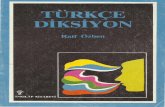 TÜRKÇE · 2019-10-17 · 0.1. ÖNSÖZ Bu kitap, yıllar önce, Trabzon Yüksek Öğretmen Okulu ve Buca Eğitim Fakül tesi Türk Dili ve Edebiyati Bölümlerinde diksiyon derslerini