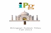Bilingual– Turkish Titles Fall Fall 2013.pdfElmer's Colours (English---Turkish) David McKee, Faith Erdogan Explore colours with Elmer, the patchwork elephant. Summary David McKee