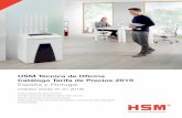 HSM Técnica de Oficina Catálogo Tarifa de Precios 2019unify.es/img/cms/TARIFA-DE-DESTRUCTORAS-HSM-2019.pdf · HSM Técnica de Oficina Catálogo Tarifa de Precios 2019 España y
