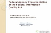 Federal Agency Implementation of the Federal …mitiq.mit.edu/IQIS/2010/Addenda/4A-2 - RichardBelzer.pdfFederal Agency Implementation of the Federal Information Quality Act An Empirical