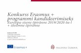 Konkurss Erasmus+ programmi kandideerimiseks â€¢ppeosakond... Motivatsioonikiri(eesti keeles, 1-2 lk,