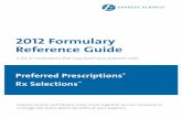 2012 Formulary Reference Guide - Express Scripts...2012 Formulary Reference Guide ... the use of generic and preferred brand-name drugs. For your patients, choosing nonpreferred drugs