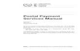 Postal Payment Services Manual - upu.int · LP Letter Post para paragraph POC Postal Operations Council ... payment services and network PTG Postransfer Group PPS postal payment services