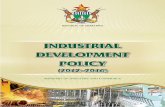 INDUSTRIAL DEVELOPMENT POLICY...Zimbabwe’s industrial goods in the regional and international markets. Lastly, the Policy seeks the establishment of appropriate industry-related
