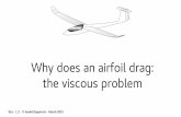 Why does an airfoil drag: the viscous problem III: The viscous flow_rev1.2.pdf · incompressible flow 3d Boundary Layer eq. 2d 2d, 3d 2d viscous results interpolation CFD « RANS