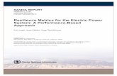 Resilience Metrics for the Electric Power System: A Performance … · SANDIA REPORT SAND2017-1493 Unlimited Release Printed February 2017 Resilience Metrics for the Electric Power