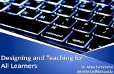 Designing and Teaching for All Learners Dr. Anya Evmenova ...stearnscenter.gmu.edu/wp-content/uploads/Anya-Evmenova-PPT.pdf · All Learners Dr. Anya Evmenova aevmenov@gmu.edu. Universal