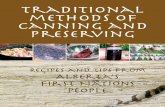 Traditional methods of canning and preserving ... Traditional Methods of Canning and Preserving The purpose of this project was to capture some of the traditions of the First Nations