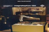 Telefunken magnetophon 15A - STUDER und ReVox Infoportal · 2015-04-27 · Das M15A. hier mit Schichtlage auBen Das Studio-Magnettongerät M 15A (kurz für »magnetophon 15A«) ist