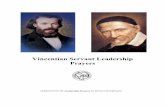 Vincentian Servant Leadership Prayers...O God, because you love me so strongly, I want to become everything you had in mind when you made me. I want to be the best possible leader,