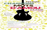 FESTIVAL CHANSONS MOTS D'AMOU · “ Chansons & Mots d’Amou prend sa place parmi les incontournables pour les amateurs de chansons“ Nos Enchanteurs Le format du festival 27 spectacles