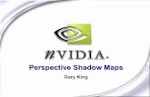 Perspective Shadow Maps - Nvidiadownload.nvidia.com/.../GDC_2004/gdc2004_perspectiveshadowmap.pdf · Perspective Shadow Maps are (finally) useful Some CPU analysis is required for