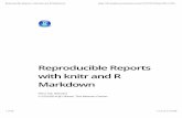 Reproducible Reports with knitr and R MarkdownTools WEB (Donald Knuth, Literate Programming) Noweb (Norman Ramsey) Sweave (Friedrich Leisch and R-core) knitr (me and contributors)
