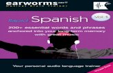 Vol.1 Booklet Spanish EU - earwormslearning.com · earworms mbt® Rapid Spanish puts the words and phrases you need not just on the tip of your tongue, but also transports them deep
