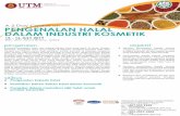 A 2 Day Course on PENGENALAN HALAL DALAM INDUSTRI … · Pengenalan kepada halal kosmetik Pemilihan bahan-bahan halal dalam kosmetik Prosedur dalam memohon sijil halal untuk produk