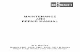MAINTENANCE AND REPAIR MANUAL - Ideal Vacuum...MAINTENANCE AND REPAIR MANUAL R 5 Series Models 0160, 0250, 0400, 0502, 0630 B Series Single Stage Rotary Vane Vacuum Pumps ... GENERAL