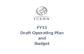 DRAFT FY15 ICANN Operating Plan and Budget · Web viewThis document sets forth ICANN’s draft annual Operating Plan and Budget for FY15 (from 1 July 2014 to 30 June 2015). This draft