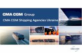 CMA CGM Shipping Agencies Ukraine...CMA CGM Shipping Agencies Ukraine Project And Special Cargoes CMA CGM transports all types of XXL cargo from delicate shipments such as train, cars