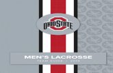 2019 OHIO STATE MEN’S LACROSSE...2019 OHIO STATE MEN’S LACROSSE 3 The men’s lacrosse program moved into the Schumaker Complex this fall, a $40 million-plus facility complete