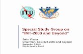 Special Study Group on “IMT-2000 and Beyond”Special Study Group on IMT-2000 and Beyond September 6, 2001 - 7 Summary of Mandate* (1 of 2) • Lead SG on IMT-2000 and beyond and
