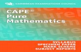CAPE® Pure Mathematics Syllabus, Specimen …...CAPE Units including Caribbean Studies and Communication Studies. For the CAPE Diploma and the CXC Associate Degree, candidates must