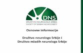 Osnovne informacije Društvo neurologa Srbije i Društvo ... · sveobuhvatne medicinske usluge obolelima od neuroloških bolesti i podrška neurolozima i lekarima na specijalizaciji