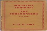 SOCIALIST THOUGHT THE FORERUNNERS - Libcom.org History of Socialist Thought... · 2014-03-04 · a history of Socialism, but only of Socialist thought, with such references to actual