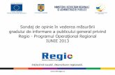 gradului de informare a publicului general privind Regio ...de opinie pe bază de chestionar aplicat la nivel național, în regim face to face în mediul urban. Obiectivele cercetării