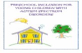 Pre-School Inclusion Programming for Young Children with ...Pre-School Inclusion Programming for Young Children with Autism Spectrum Disorder: A toolkit for training and program development