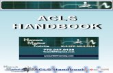 ACLS HANDBOOK - Hancock Medical Training CPR ACLS PALShmttraining.com/uploads/3/4/5/3/34534368/hmt_acls_handbook.pdf · ACLS Handbook • PHARMACOLOGY – Atropine • 1. Is not recommended