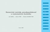 Numerické metódy, pravdepodobnosť a matematická štatistikaweb.tuke.sk/fei-km/sites/default/files/prilohy/13/statnumo_0.pdf · Metódou polovičného delenia intervalu, s presnosťou
