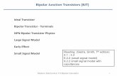 Bipolar Junction Transistors (BJT)...Modern Electronics: F3 Bipolar transistor 2 Ideal Transistor - characteristics I in out V in +-V out V out I out kV in Increasing V in I out independent
