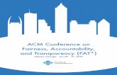 ACM Conference on Fairness, Accountability, and ...January 29-31,2019 1 Welcome from General Chairs Welcome to ACM FAT* 2019 in Atlanta! While FAT* is only in its second year, it has