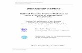 WORKSHOP REPORTunep.fr/ozonaction/information/mmcfiles/4037-e.pdf · 2006-08-10 · WORKSHOP REPORT National Train the Trainers Workshop on Good Practices in Refrigeration Bangladesh