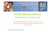 YOUTH MENTAL HEALTH - etouches · YOUTH MENTAL HEALTH OUR BEST BUY IN HEALTH CARE ... Morrison, 2012 0,700 0,274 1,788 -0,745 0,456 Van der Gaag, 2012 0,478 0,229 0,998 -1,966 0,049