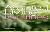 Ass isted Valuing Living Fa cilitiesThere are over 31,000 assisted living facilities in the U.S. In the “continuum of care” for seniors and individuals with disabilities, assisted