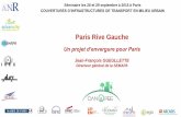 Paris Rive Gauche - IREX · Séminaire les 28 et 29 septembre à 2015 à Paris COUVERTURES D’INFRASTRUCTURES DE TRANSPORT EN MILIEU URBAIN Paris Rive Gauche Un projet d’envergure