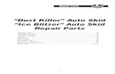 “Dust Killer” Auto Skid “Ice Blitzer” Auto Skid Repair Parts · “Dust Killer” Auto Skid “Ice Blitzer” Auto Skid Repair Parts ... 4 NP112-CLOSEG 1½” Galv. Close