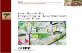 Handbook for Preparing a Resettlement Action Plan · IFC Handbook for Preparing a Resettlement Action Plan vii Acknowledgments The Handbook for Preparing a Resettlement Action Plan