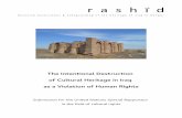 The Intentional Destruction of Cultural Heritage in …...Part II: The state of cultural heritage in Iraq I) Overview The most imminent and serious threats to the cultural heritage