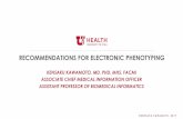 RECOMMENDATIONS FOR ELECTRONIC PHENOTYPING©kensaku kawamoto, 2017 recommendations for electronic phenotyping kensaku kawamoto, md, phd, mhs, facmi associate chief medical information