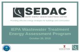 IEPA Wastewater Treatment Energy Assessment Program · PDF file Providing effective energy strategies for buildings and communities IEPA Wastewater Treatment Energy Assessment Program