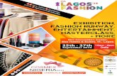 25th - 27th - cosmex · Lagos Fashion and Cosmetics Exhibition is an “International Ready to Wear Garments and Cosmetics Exhibition” now in its 7th edition. The event is put together